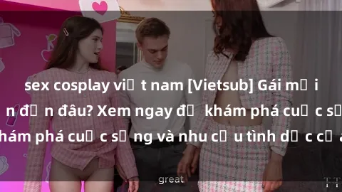 sex cosplay việt nam [Vietsub] Gái mại dâm châu Á hấp dẫn đến đâu? Xem ngay để khám phá cuộc sống và nhu cầu tình dục của họ!